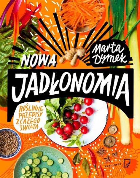 NOWA JADŁONOMIA  ROŚLINNE PRZEPISY Z CAŁEGO
