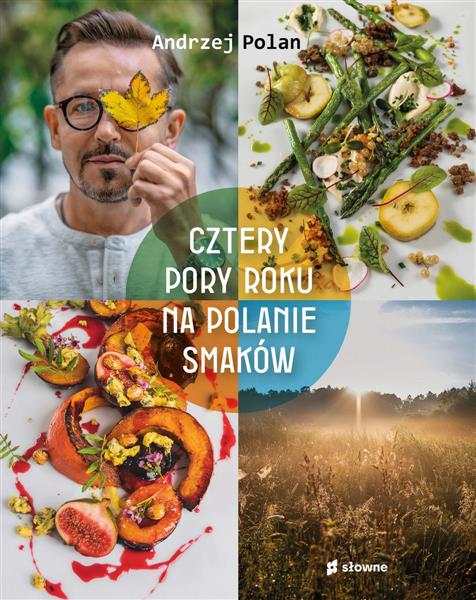 CZTERY PORY ROKU NA POLANIE SMAKÓW
