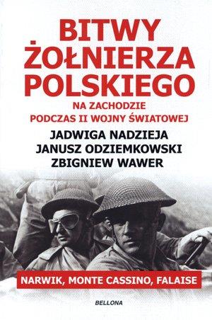 BITWY ŻOŁNIERZA POLSKIEGO NA ZACHODZIE PODCZAS II