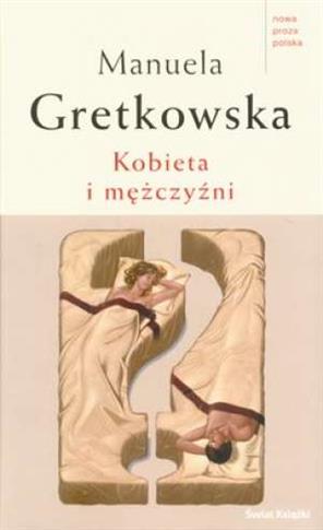 Kobieta i mężczyźni. Seria: Nowa proza polska