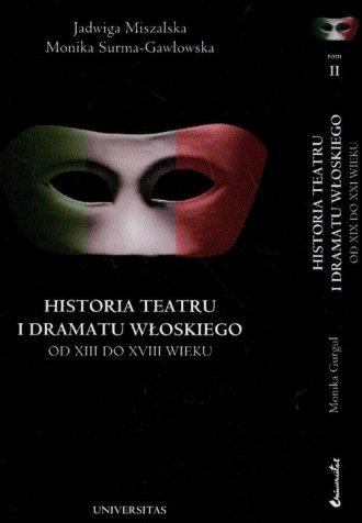 HISTORIA TEATRU I DRAMATU WŁOSKIEGO OD XIII CO XVI