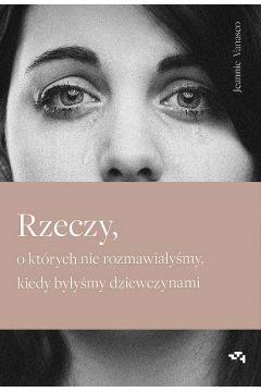 RZECZY, O KTÓRYCH NIE ROZMAWIAŁYŚMY