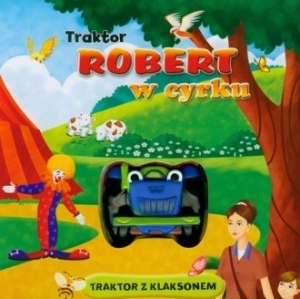 Traktor Robert w cyrku