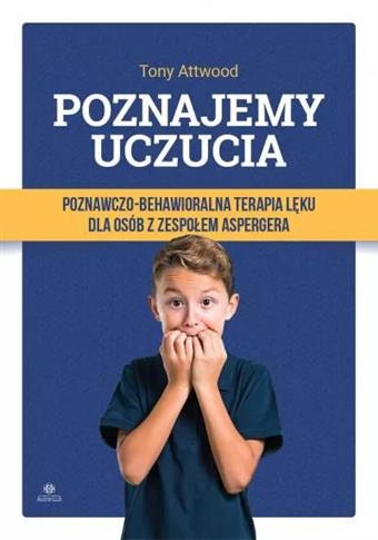 Poznajemy uczucia. Poznawczo-behawioralna terapia
