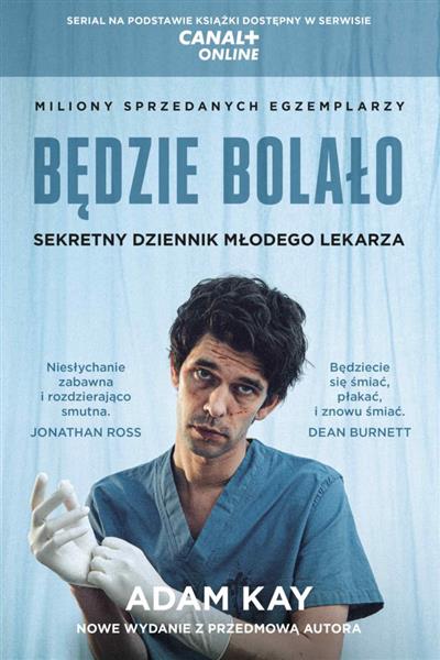 BĘDZIE BOLAŁO. SEKRETNY DZIENNIK MŁODEGO LEKARZA