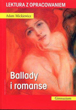 BALLADY I ROMANSE. LEKTURA Z OPRACOWANIEM