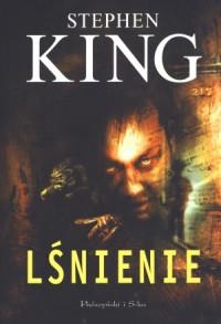 LŚNIENIE - STEPHEN KING