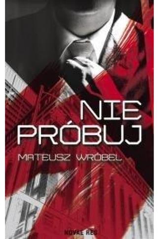Nie próbuj