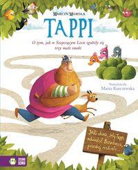 TAPPI. O TYM, JAK W SZEPCZĄCYM LESIE ZGUBIŁY SIĘ..