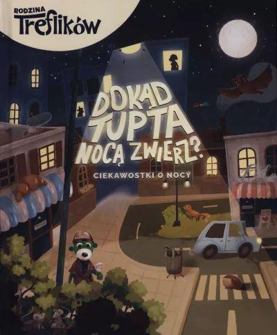 DOKĄD TUPTA NOCĄ ZWIERZ
