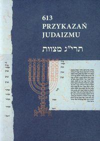 613 PRZYKAZAŃ JUDAIZMU