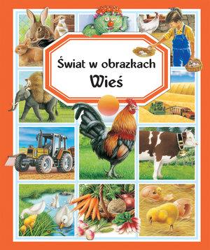 WIEŚ. ŚWIAT W OBRAZKACH