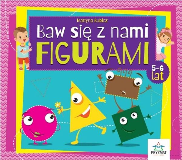 BAW SIĘ Z NAMI FIGURAMI 5-6LAT