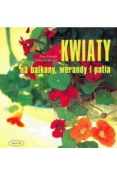 KWIATY NA BALKONY, WERANDY I PATIA
