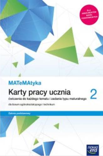MATEMATYKA 2. KARTY PRACY UCZNIA DLA LICEUM OGÓLNO