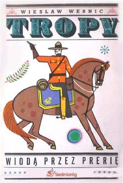 TROPY WIODĄ PRZEZ PRERIĘ