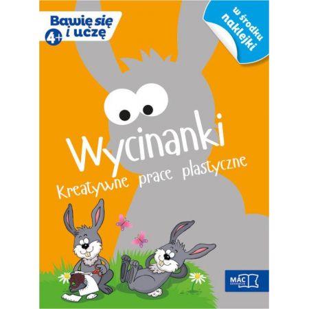 WYCINANKI KREATYWNE PRACE PLASTYCZNE 4+