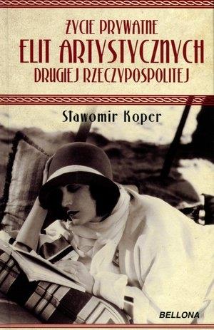 ŻYCIE PRYWATNE ELIT ARTYSTYCZNYCH DRUGIEJ RP
