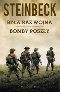 BYŁA RAZ  WOJNA.  BOMBY POSZŁY