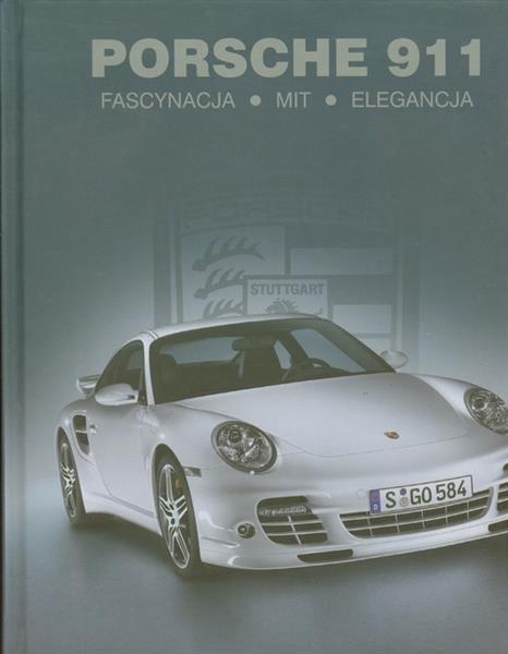 PORSCHE 911. FASCYNACJA. MIT. ELEGANCJA
