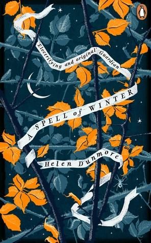 A SPELL OF WINTER ? HELEN DUNMORE
