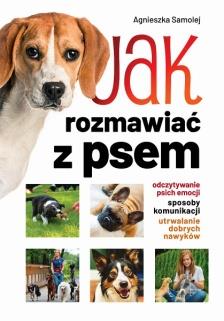 JAK ROZMAWIAĆ Z PSEM