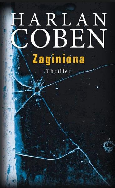 MYRON BOLITAR. TOM 9. ZAGINIONA