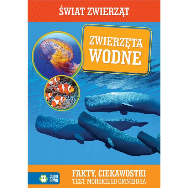 Świat zwierząt. Zwierzęta wodne Zs br