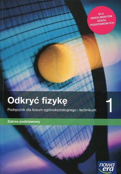 ODKRYĆ FIZYKĘ 1. PODRĘCZNIK DLA LICEUM