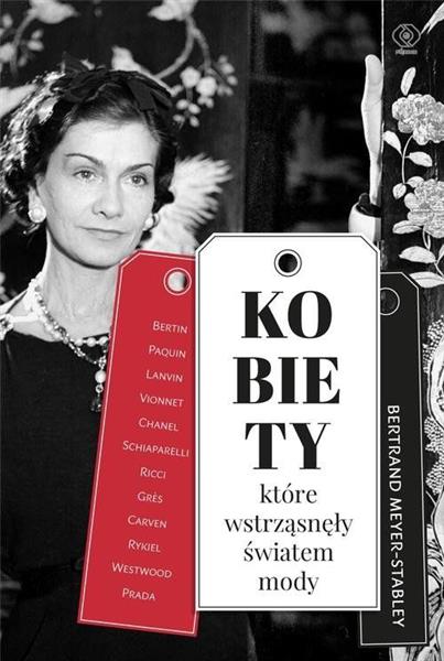 KOBIETY, KTÓRE WSTRZĄSNĘŁY ŚWIATEM MODY