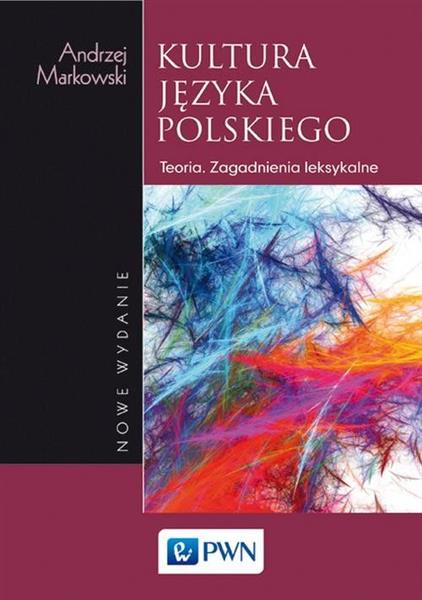 KULTURA JĘZYKA POLSKIEGO. TEORIA. ZAGADNIENIA