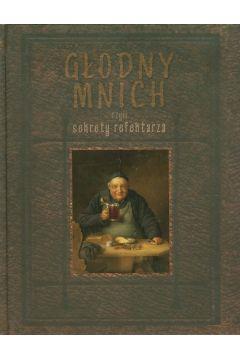 Głodny mnich czyli sekrety refektarza