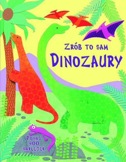 ZRÓB TO SAM - DINOZAURY