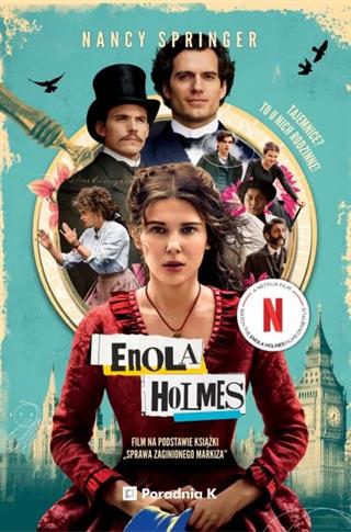 Enola Holmes. Tom 1. Sprawa zaginionego markiza (w