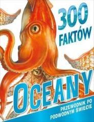 300 FAKTÓW. OCEANY