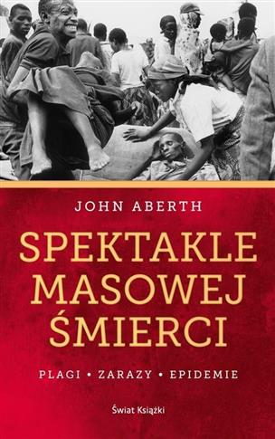 Spektakle masowej śmierci John Aberth