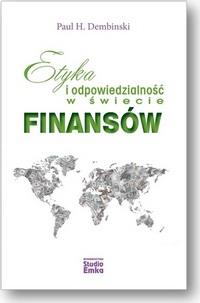 ETYKA I ODPOWIEDZIALNOŚĆ W ŚWIECIE FINANSÓW