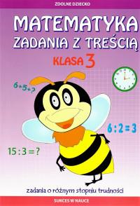 MATEMATYKA ZADANIA Z TREŚCIĄ KLASA 3