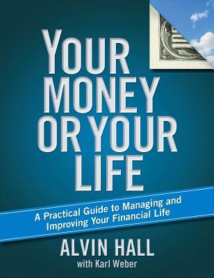 YOUR MONEY OR YOUR LIFE