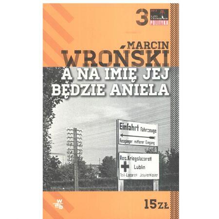 A na imię jej będzie Aniela M.Wroński br WAB
