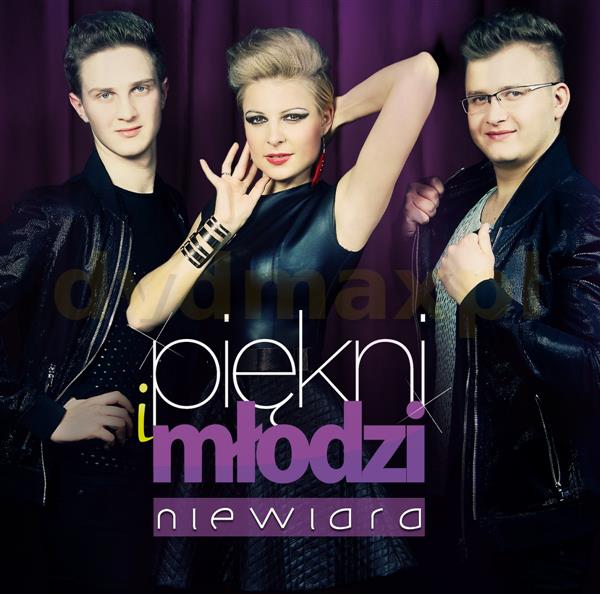 PIĘKNI I MŁODZI: NIEWIARA [CD]