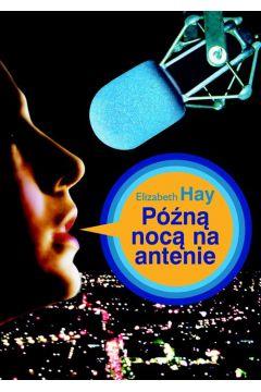 PÓŹNĄ NOCĄ NA ANTENIE