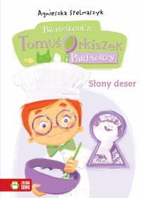 TOMUŚ ORKISZEK CZ. 6 SŁONY DESER