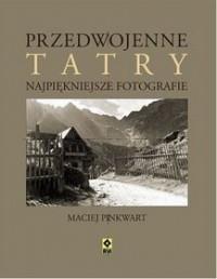 PRZEDWOJENNE TATRY ZAKOPANE I PODHALE...