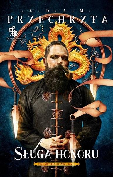 MATERIA SECUNDA. TOM 2. SŁUGA HONORU