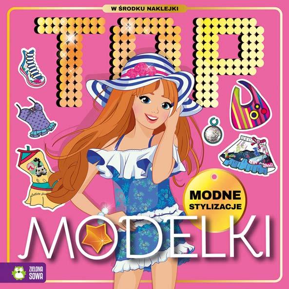 TOP MODELKI MODNE STYLIZACJE