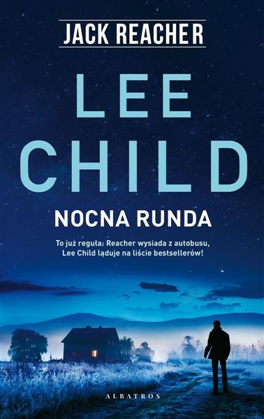 JACK REACHER. TOM 22. NOCNA RUNDA