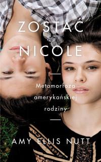 ZOSTAĆ NICOLE METAMORFOZA AMERYKAŃSKIEJ RODZINY