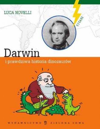 Darwin i prawdziwa historia dinozaurów. Seria: Tyt