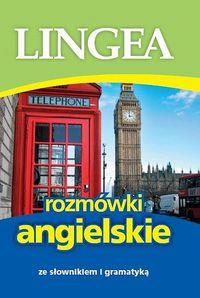 ROZMÓWKI ANGIELSKIE ZE SŁOWNIKIEM I GRAMATYKĄ